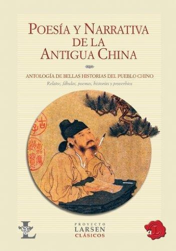 Libro Poesia Y Narrativa Antigua China - Larsen