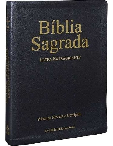 Bíblia Sagrada Letra Extragigante com índice digital - Couro bonded Preto: Almeida Revista e Corrigida (ARC) com Letras Vermelhas, de Sociedade Bíblica do Brasil. Editora Sociedade Bíblica do Brasil, capa mole em português, 2017 - com índice