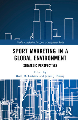 Libro Sport Marketing In A Global Environment: Strategic ...