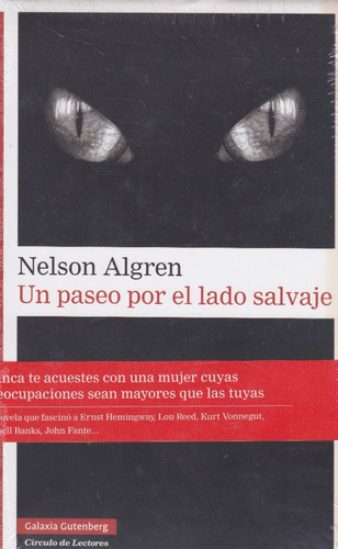 Un Paseo Por El Lado Salvaje. Nelson Algren.