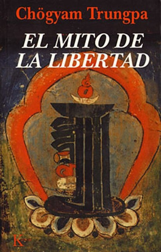 El Mito De La Libertad.. - Trungpa-gravel