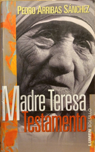 Madre Teresa De Calcuta Testamento - Pedro Arribas Sanchez
