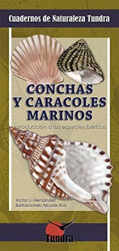 Conchas Y Caracoles Marinos. Cuadernos De Naturaleza&-.