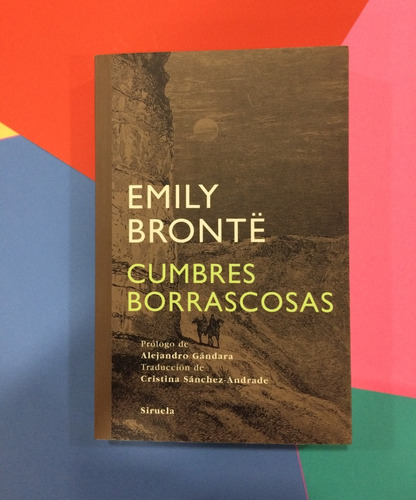 Cumbres Borrascosas. Emily Brontë