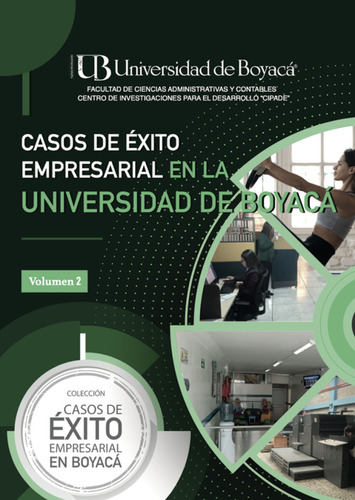 Casos De Éxito Empresarial En La Universidad De Boyacá