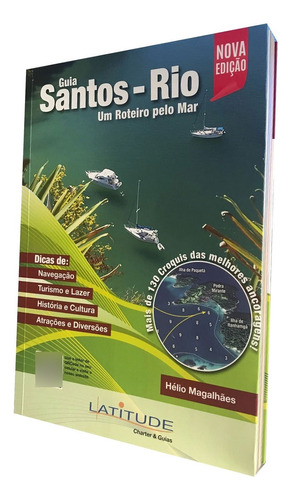 Novo: Roteiro Pelo Mar, De Hélio Gomes Magalhães Filho. 2, Vol. 1. Editorial Ed. Náutica, Tapa Mole, Edición 1 En Português, 2016