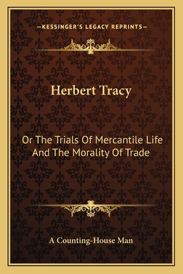 Libro Herbert Tracy: Or The Trials Of Mercantile Life And...