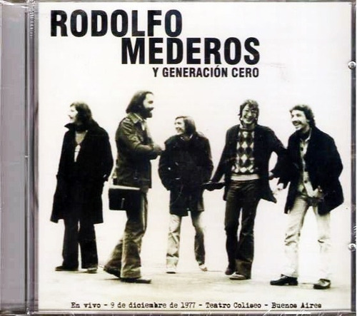 Rodolfo Mederos Y Generacion Cero - En Vivo 1977 - Cd Nuevo