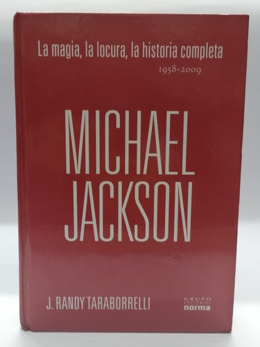 La Magia, La Locura, La Historia Completa  Michael Jackson