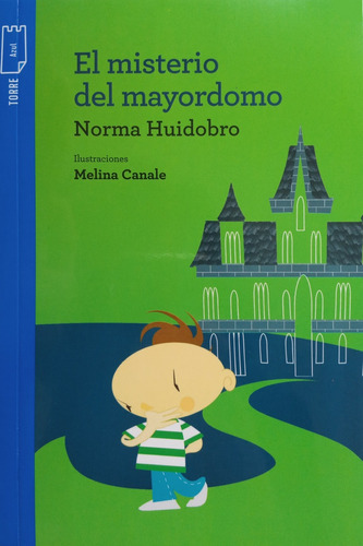 El Misterio Del Mayordomo - Norma Huidobro