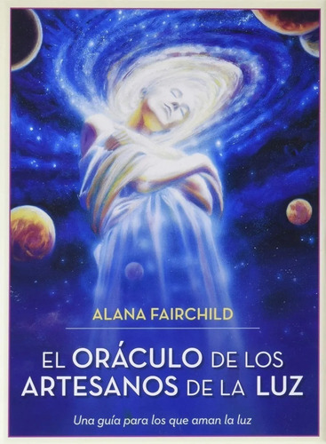 El Oráculo De Los Artesanos De La Luz. 44 Cartas + Libro