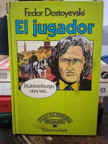 El Jugador- Fedor Dostoievski