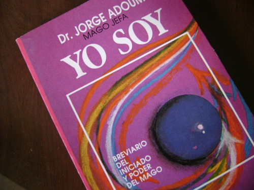 Yo Soy. Iniciado Y Poder Del Mago. Jorge Adoum (Usado)