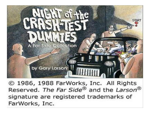 Night Of The Crash-test Dummies - Gary Larson. Eb05