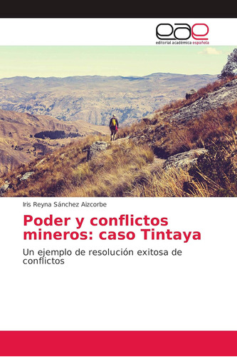 Libro: Poder Y Conflictos Mineros: Caso Tintaya: Un Ejemplo