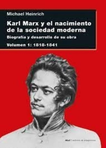 Karl Marx Y El Nacimiento De La Sociedad Moderna