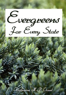 Libro Evergreens For Every State: How To Select And Grow ...