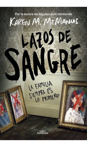 Lazos De Sangre, De Karen M. Mcmanus. Editorial Alfaguara, Tapa Blanda En Español, 2022