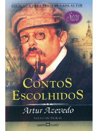 Contos escolhidos, de Azevedo, Arthur. Editora Martin Claret, capa mole, edição 1 em português