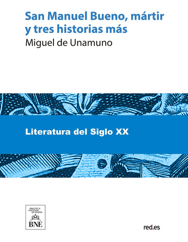 Libro: San Manuel Bueno, Mártir (spanish Edition)