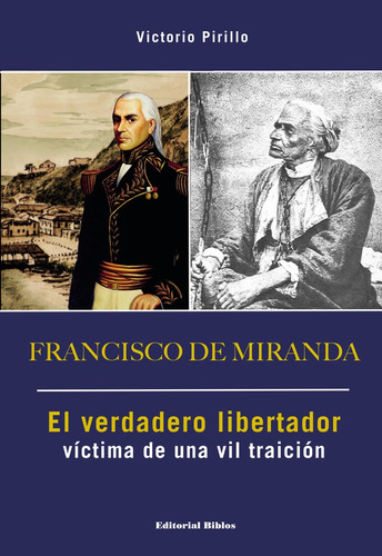 Francisco De Miranda - Pirillo, Victorio