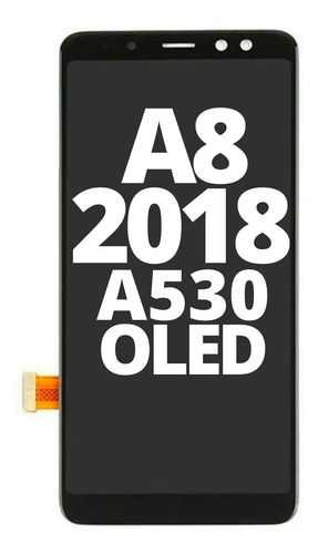 Modulo Para Samsung A8 2018 A530 Pantalla Display Oled Touch