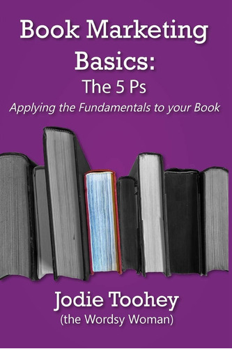 Libro:  Book Marketing Basics: The Fundamentals To Your Book
