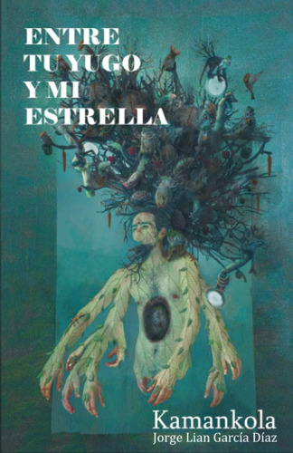 Libro: Entre Tu Yugo Y Mi Estrella (spanish Edition)