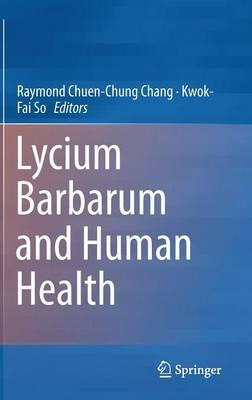 Libro Lycium Barbarum And Human Health - Raymond Chuen-ch...