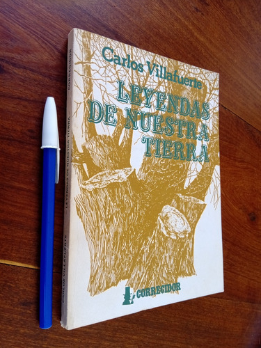 Leyendas De Nuestra Tierra - Carlos Villafuerte 