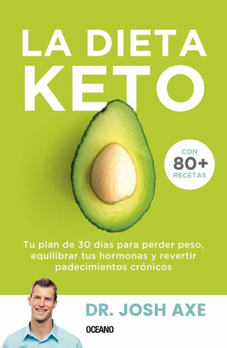Libro La Dieta Keto: Tu Plan De 30 Días Para Perder Pes Lmz4