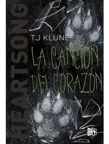 Comprar La canción del corazón: Heartsong, de Klune, T. J.. Serie La canción del lobo, vol. 3.0. Editorial Vrya, tapa blanda, edición 1.0 en español, 2021