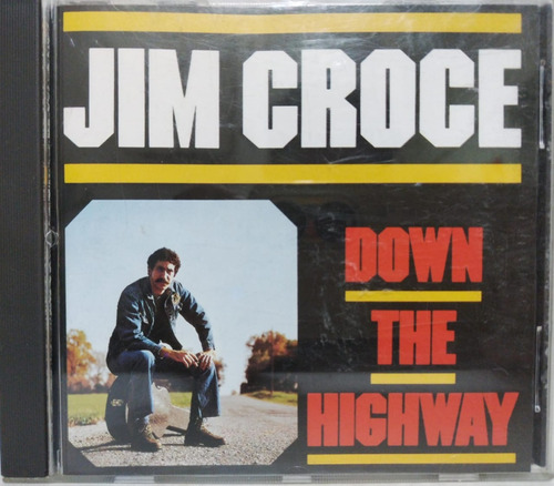 Jim Croce  Down The Highway Cd Made In Usa