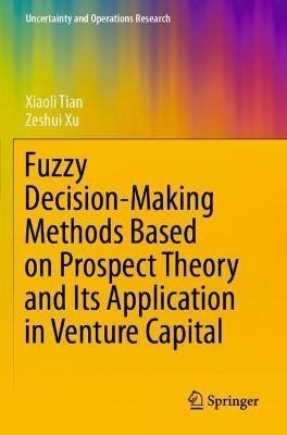 Libro Fuzzy Decision-making Methods Based On Prospect The...