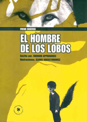 Hombre De Los Lobos, El  - Apiignanesi, Richard/ Harasymowic
