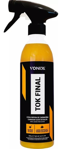 Cera Líquida Carnaúba Proteção Automotiva Tok Final Vonixx 500Ml