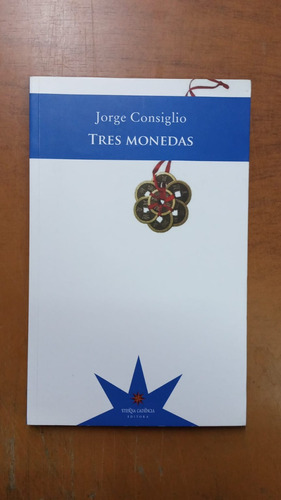 Tres Monedas-jorge Consiglio-libreria Merlin