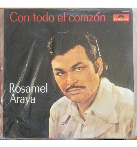 Vinilo Con Todo El Corazón Rosamel Araya Che Discos