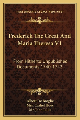 Libro Frederick The Great And Maria Theresa V1: From Hith...