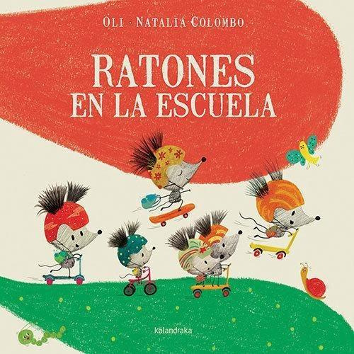 Libro: Ratones En La Escuela. Gonzalez, Xose Manuel. Kalandr