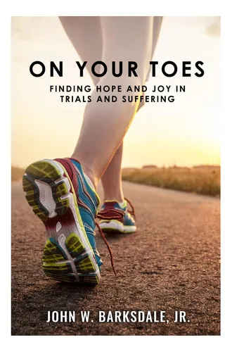 Libro: On Your Toes: Finding Hope And Joy In Trials And