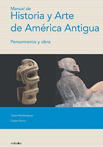 Manual De Historia Y Arte De La América Antigua