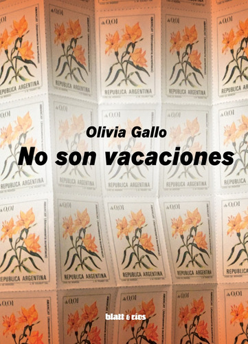 No Son Vacaciones - Olivia Gallo