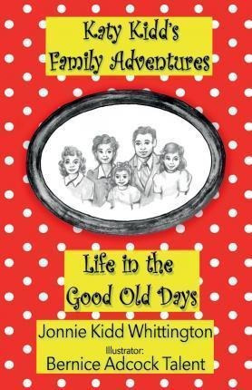 Libro Life In The Good Old Days - Jonnie Kidd Whittington