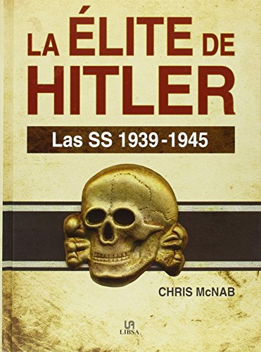 Elite De Hitler La Las Ss 1939 - 1945 - Mcnab Chris