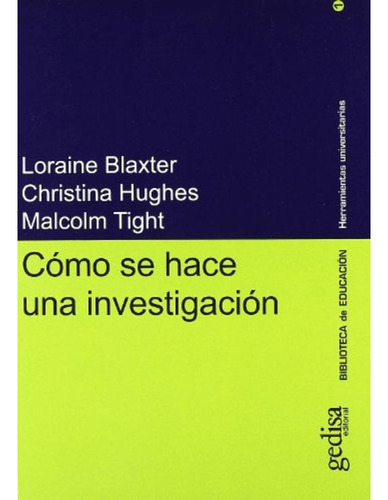 Como Se Hace Una Investigacion - Blaxter, Hughes Y Otros