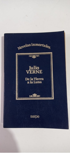 De La Tierra A La Luna Julio Verne Sarpe