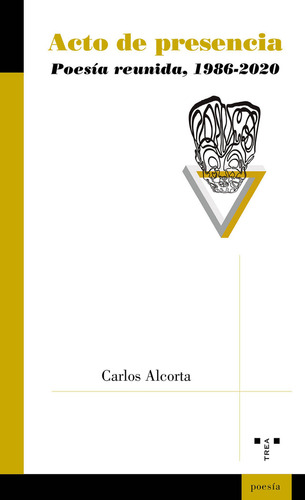 Libro Acto De Presencia - Alcorta,carlos