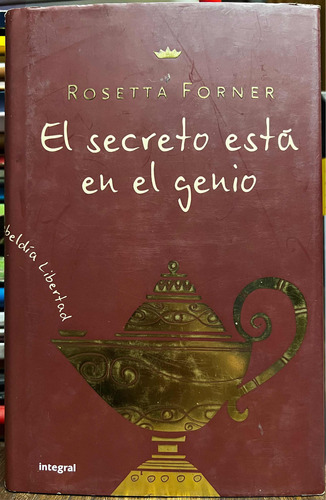 El Secreto Esta En El Genio - Rosetta Forner