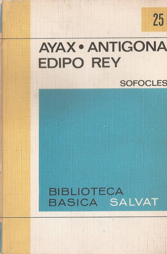 Ayax Antigona Edipo Rey - Sofocles - Salvat